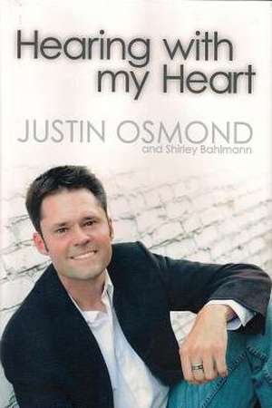 Hearing with My Heart de Justin Osmond