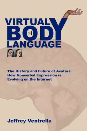 Virtual Body Language de Jeffrey Ventrella