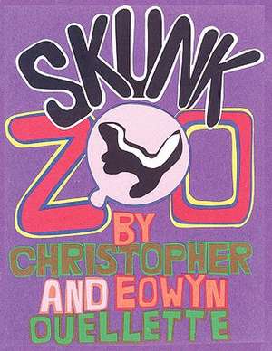 Skunk Zoo de Eowyn J. Ouellette