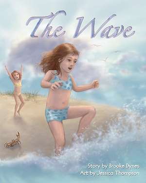 The Wave: God Answers Prayers de Brooke Dynes