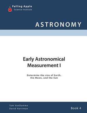 Early Astronomical Measurement I de Tom Vandamme