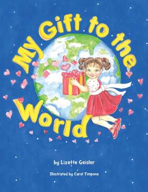 My Gift to the World de Mike Taylor