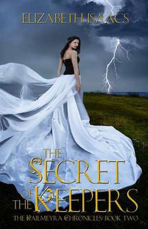 The Secret of the Keepers de Elizabeth Isaacs