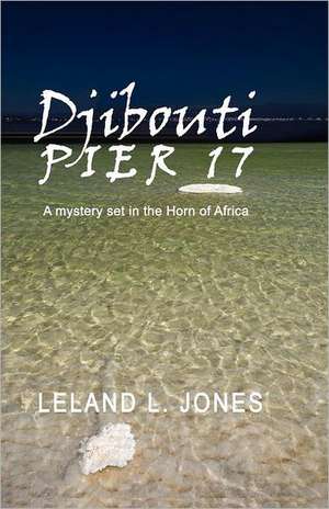 Djibouti de Leland L. Jones