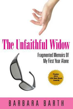 The Unfaithful Widow de Barbara Barth