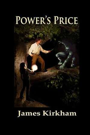 Power's Price: Book I of the Guardians Series de James Kirkham