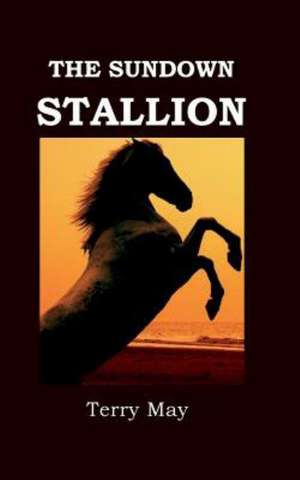 The Sundown Stallion: Luna Vampire Series (Book 1) de Terry May