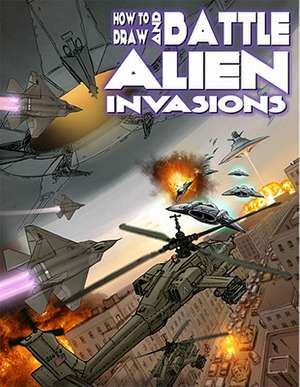 How to Draw and Battle Alien Invasions de David Hutchison