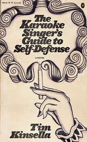 The Karaoke Singer's Guide to Self-Defense de Tim Kinsella