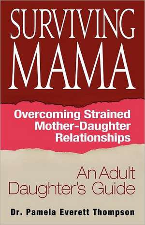 Surviving Mama de Pamela E. Thompson