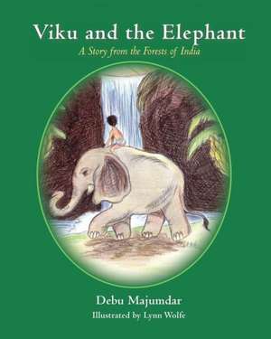 Viku and the Elephant de Debu Majumdar