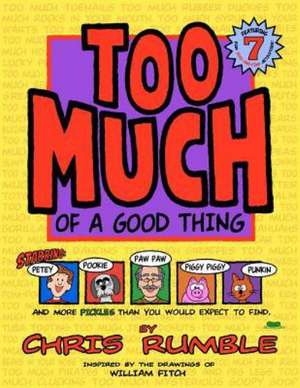 Too Much of a Good Thing: Tools to Battle Your Inner Bully de Chris Rumble