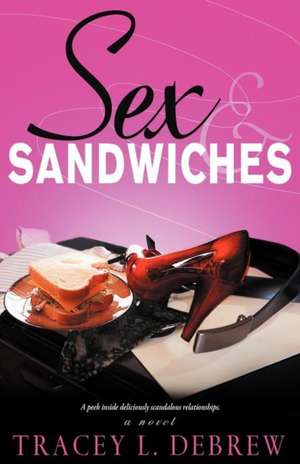 Sex & Sandwiches