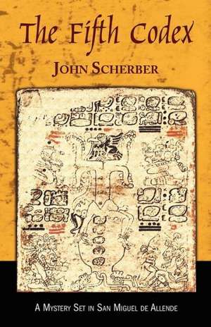 The Fifth Codex de John E Scherber