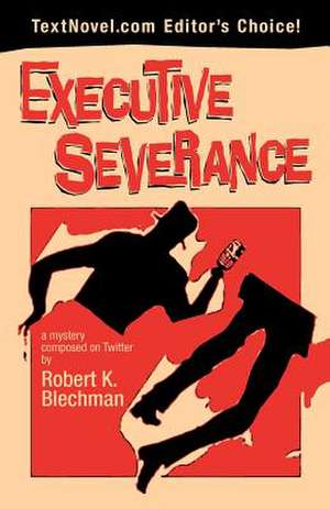 Executive Severance de Robert K. Blechman