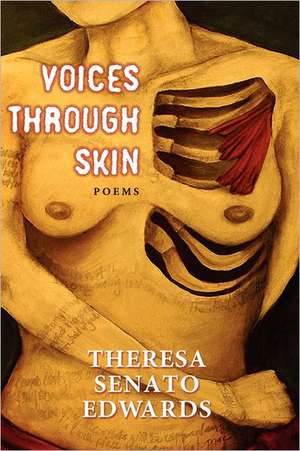 Voices Through Skin de Theresa Senato Edwards