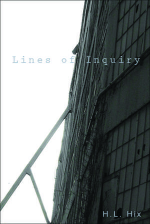 Lines of Inquiry de H. L. Hix