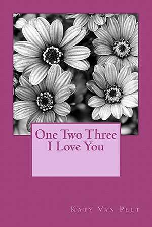 One Two Three I Love You: Miyamoto, Oba, Saegusa de Katy L. Van Pelt