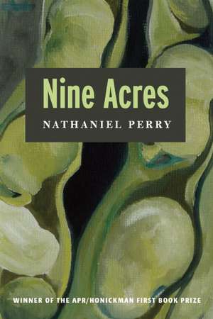 Nine Acres de Nathaniel Perry