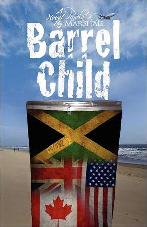 Barrel Child de Pamela K. Marshall