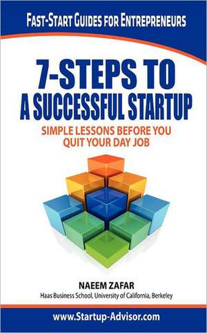 7 Steps to a Successful Startup de Naeem Zafar