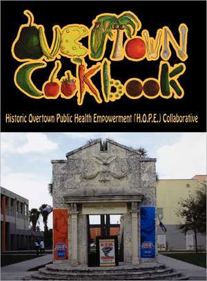 Overtown Cookbook de Anthony Jennings