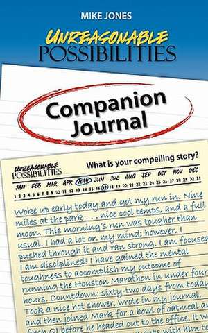 Unreasonable Possibilities Companion Journal de Mike Jones