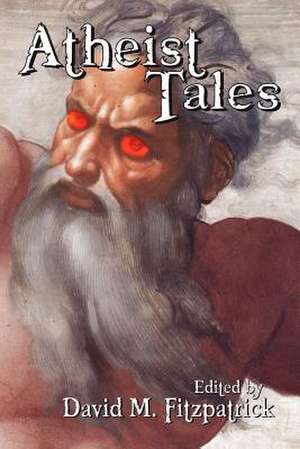 Atheist Tales de Dan Barker