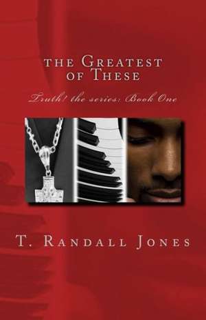 The Greatest of These: How to Lock in Lifetime Income de T. Randall Jones