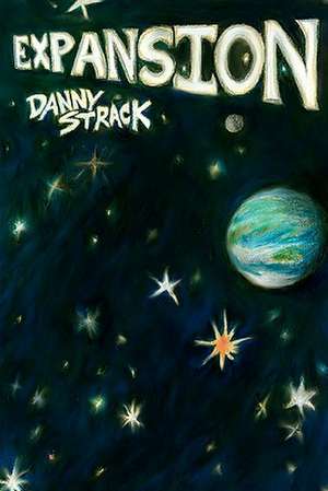 Expansion: Book 3 & 4 de Danny Strack