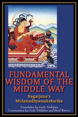 Fundamental Wisdom of the Middle Way de Naagaarjuna