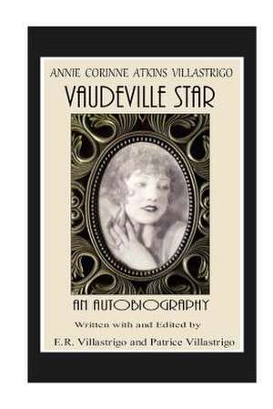 Vaudeville Star de Annie Corinne Atkins Villastrigo