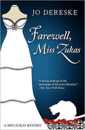 Farewell, Miss Zukas: A Christmas Carol de Jo Dereske