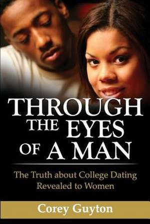 Through the Eyes of a Man de Corey Guyton