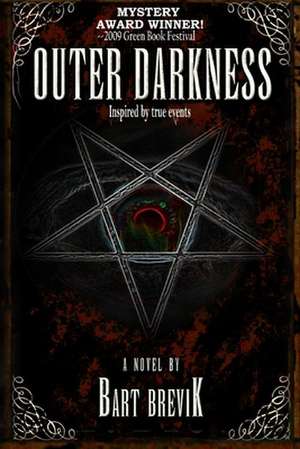 Outer Darkness de Bart Brevik