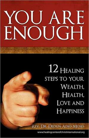 You Are Enough de Rev Dr Dedun Adio-Moses