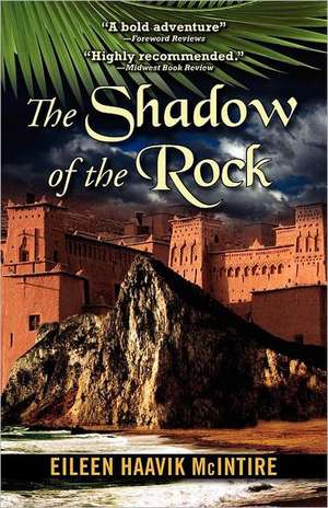 Shadow of the Rock de Eileen Haavik McIntire