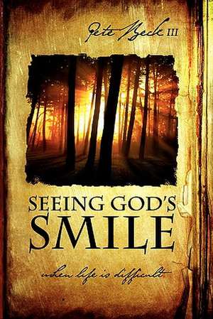 Seeing God's Smile de Beth Pike