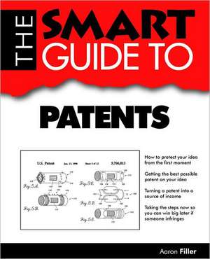 Smart Guide to Patents de Aaron Filler