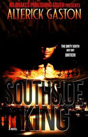 Southside King: The Sevenlings de Alterick Gaston