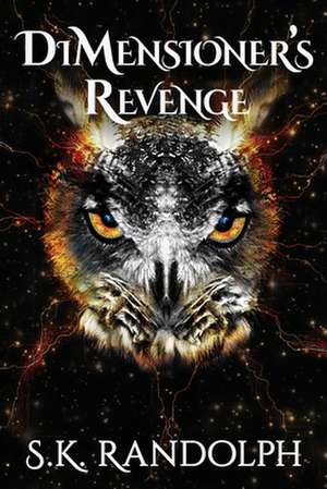 The Dimensioner's Revenge de S. K. Randolph