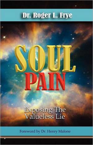 Soul Pain de Roger L. Frye