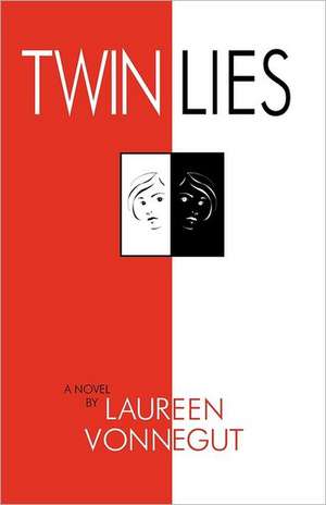 Twin Lies de Laureen G. Vonnegut