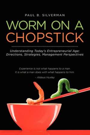 Worm on a Chopstick: The Quest for Tadurec de Paul B. Silverman