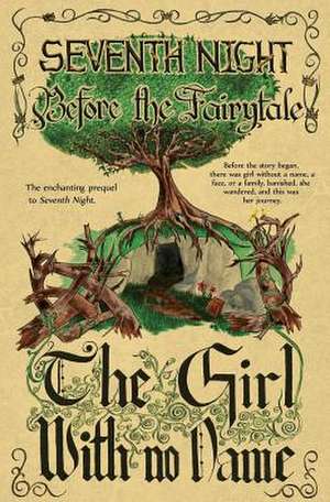 Before the Fairytale: The Girl with No Name de Iscah