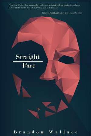 Straight-Face de Brandon Wallace