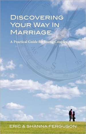 Discovering Your Way in Marriage