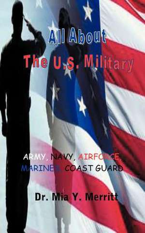 All about the U.S. Military