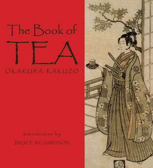 The Book of Tea de Okakura Kakuzo