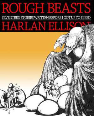 Rough Beasts de Harlan Ellison